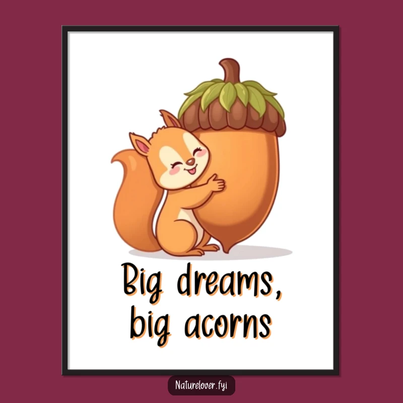 Free Printable Wall Art: Funny Squirrel Hugs Giant Acorn, Quirky Downloadable Decor