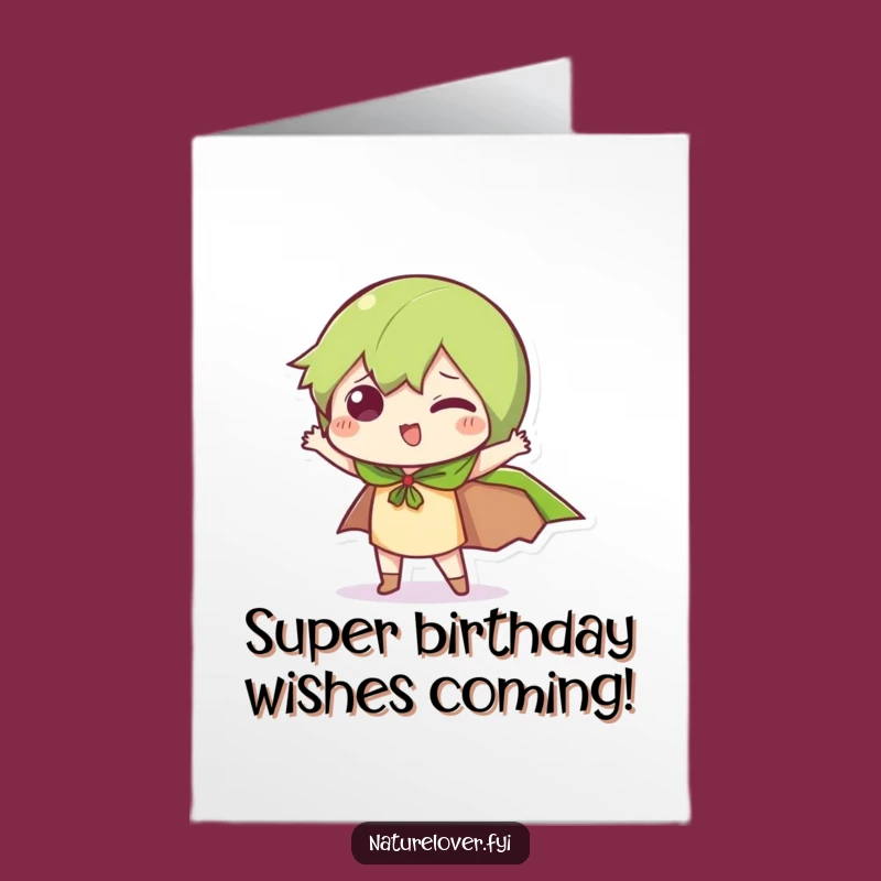 Funny Free Printable Birthday Card: Leaf Cape Character Humor Downloadable