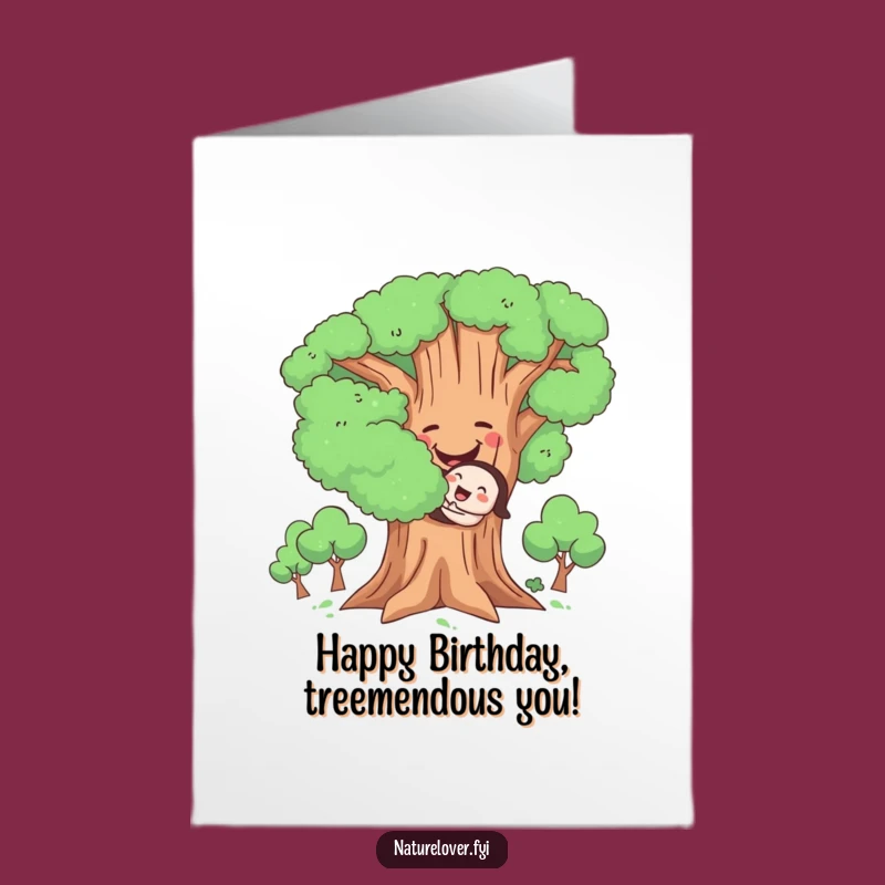 Funny Free Printable Birthday Card: Hugging Tree Character, Downloadable Gift